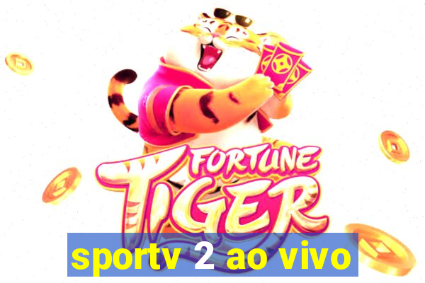 sportv 2 ao vivo